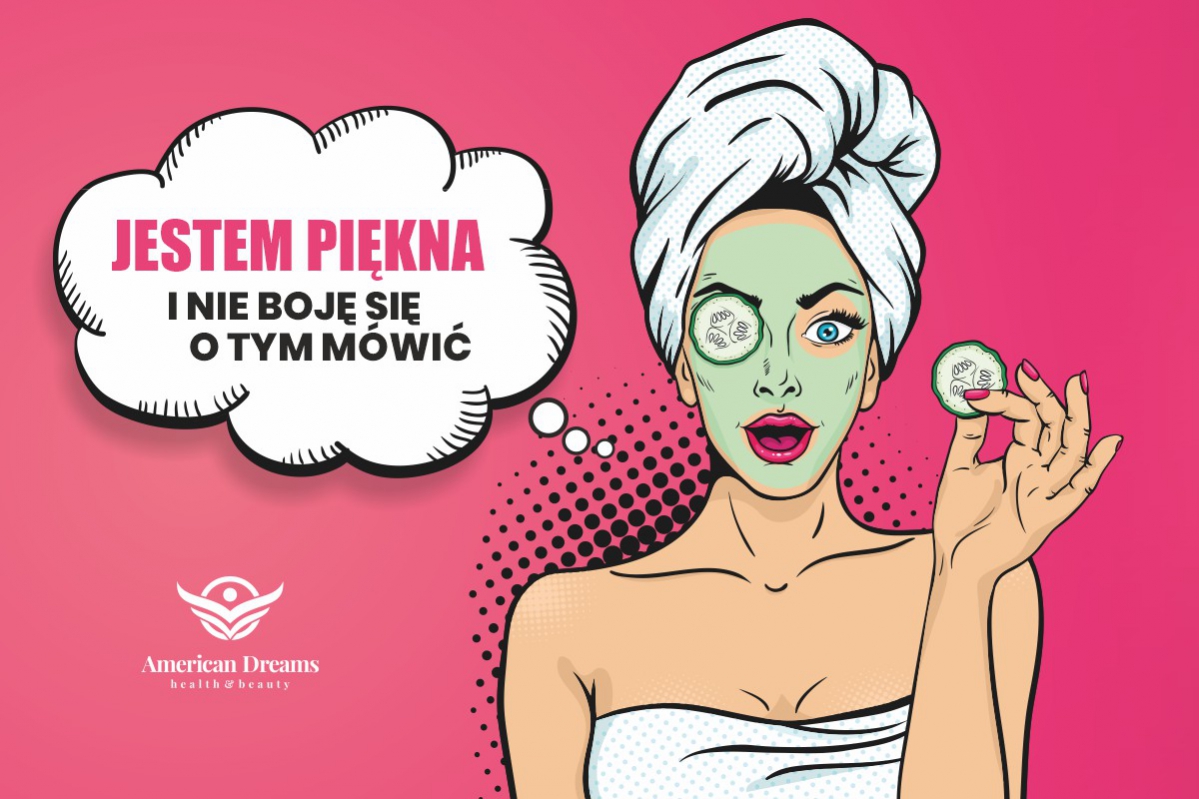 Jestem Piękna i nie boję się o tym mówić! - nowa kampania American Dreams